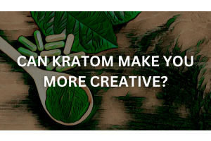 can kratom make you more creative
