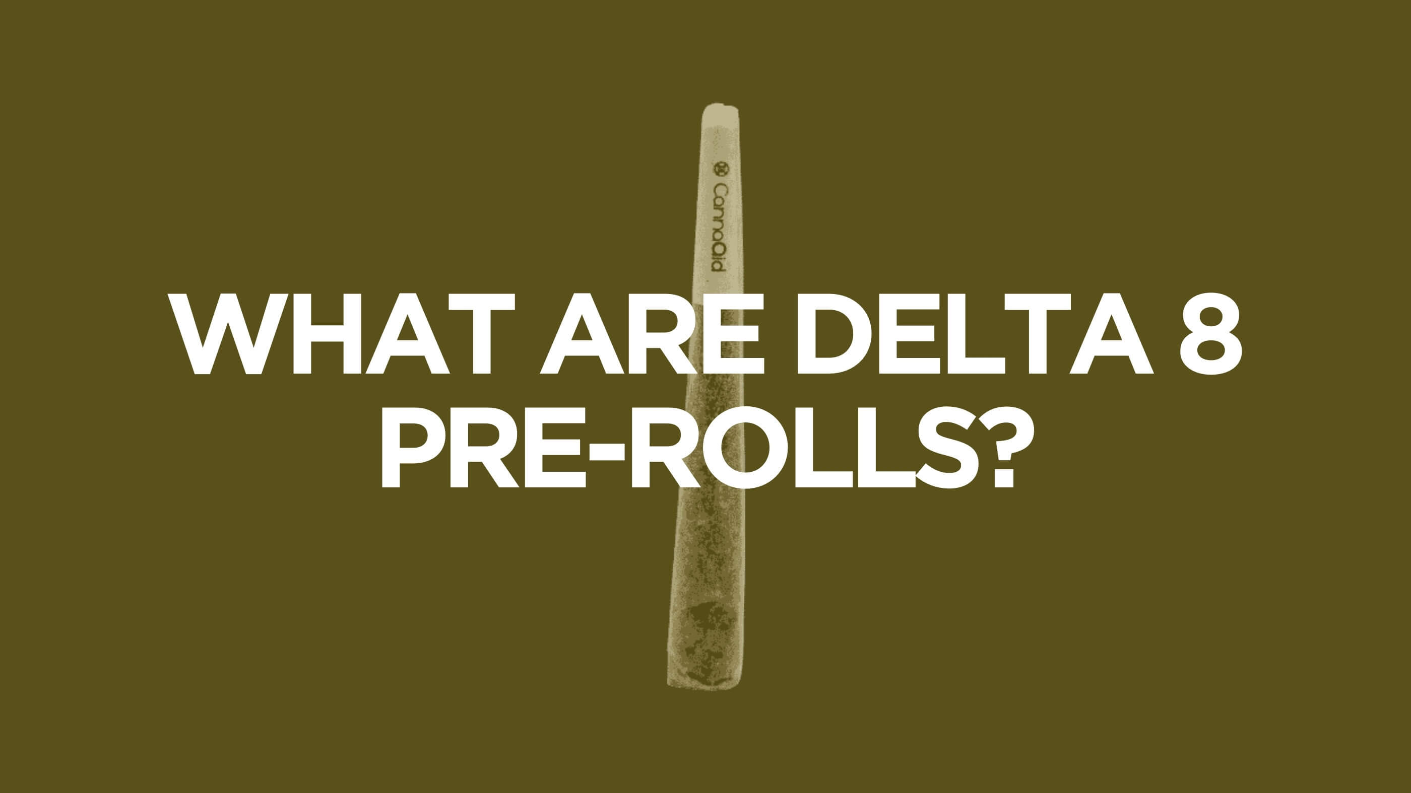 delta 8 pre-rolls