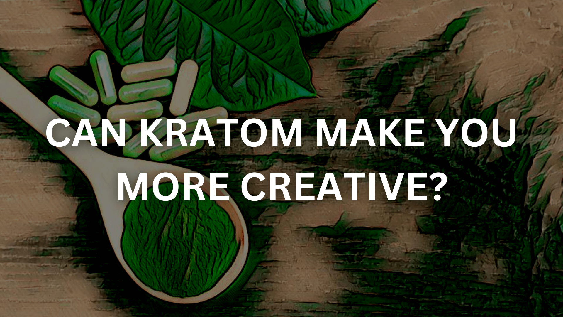 can kratom make you more creative