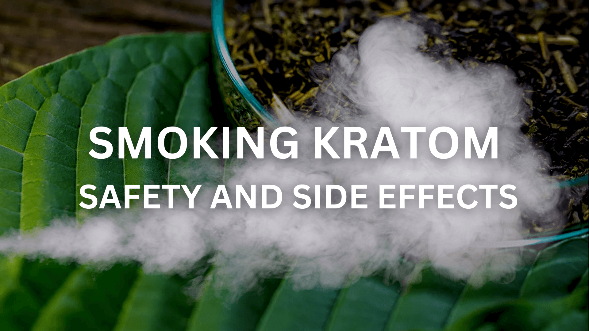 smoking kratom safety and side effects